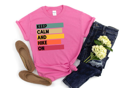 Keep Calm And Hike On Tee