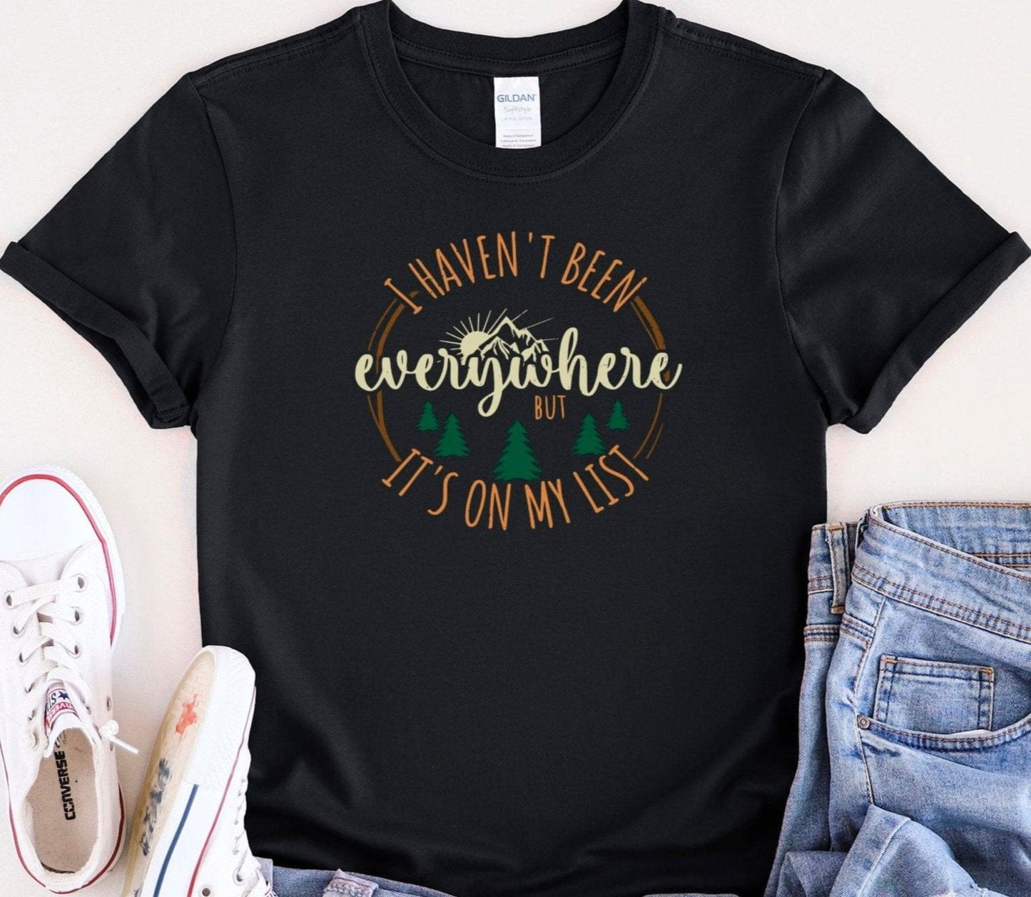 I Havent Been Everywhere Tee