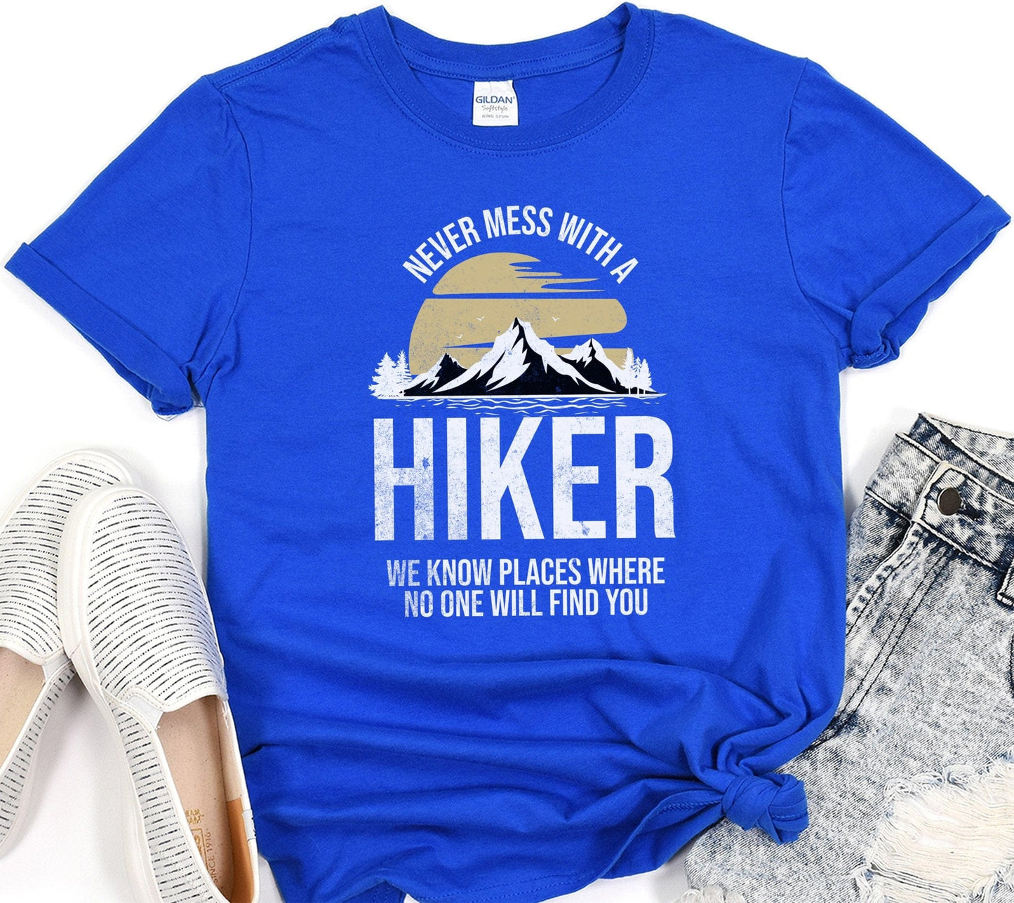 Never Mess With A Hiker Tee