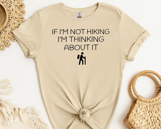 Thinking About Hiking T-shirt