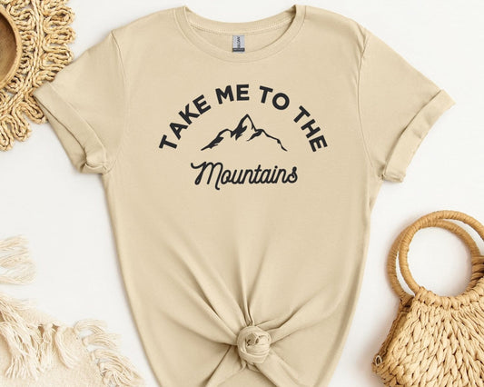 Take Me To The Mountains T-shirt