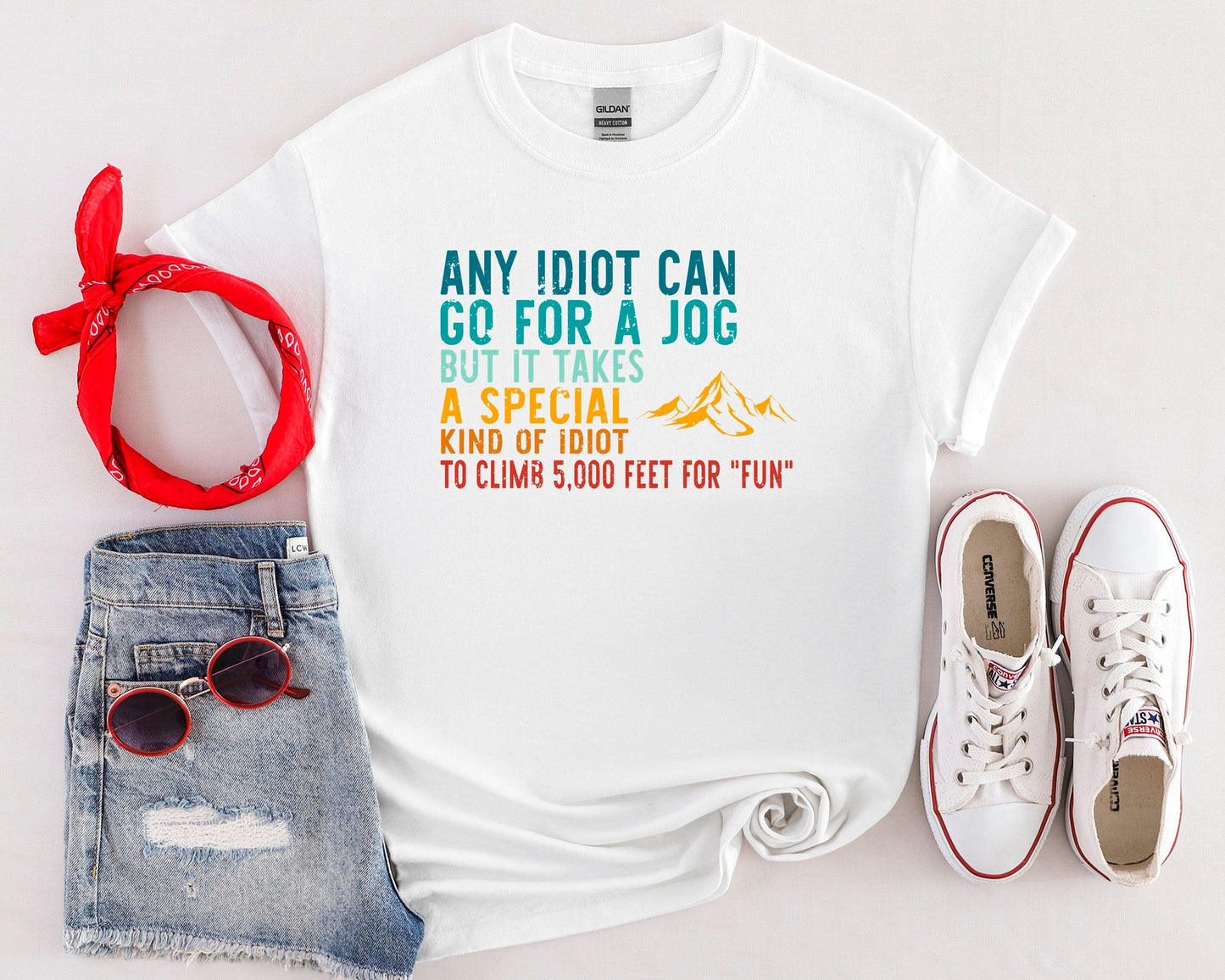 Any Idiot Can Go For A Jog Hiking Tee