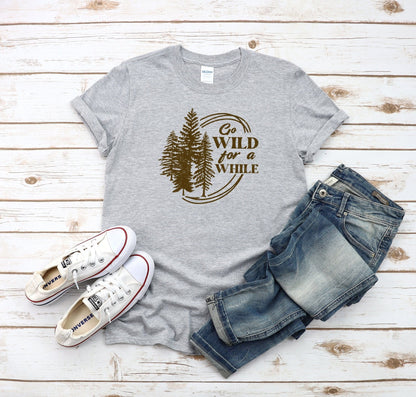 Go Wild For A While Tee