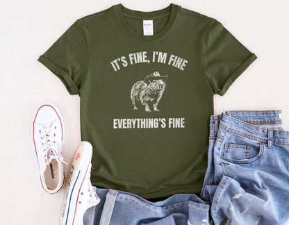 It's Fine, I'm Fine, Everything Is Fine Tee