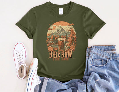 Hike Now, Beer Later T-shirt