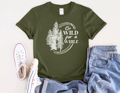 Go Wild For A While Tee