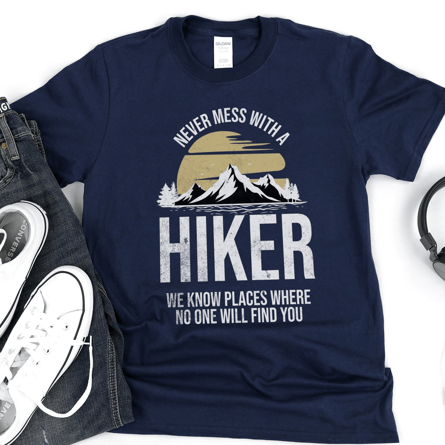 Never Mess With A Hiker Tee